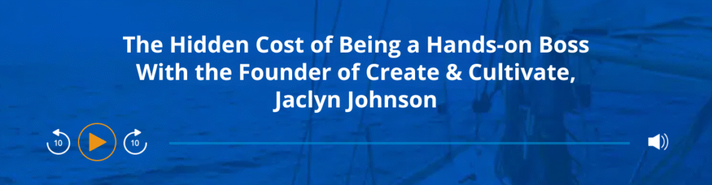 Podcast - Hidden Cost Hands On Boss Jaclyn Johnson